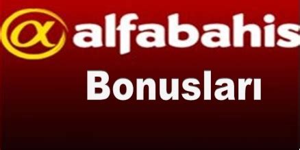 Alfabahis Bonus Kampanyaları